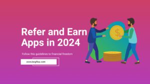 Read more about the article Top 10 Best Refer and Earn Apps for Easy Cash in 2024