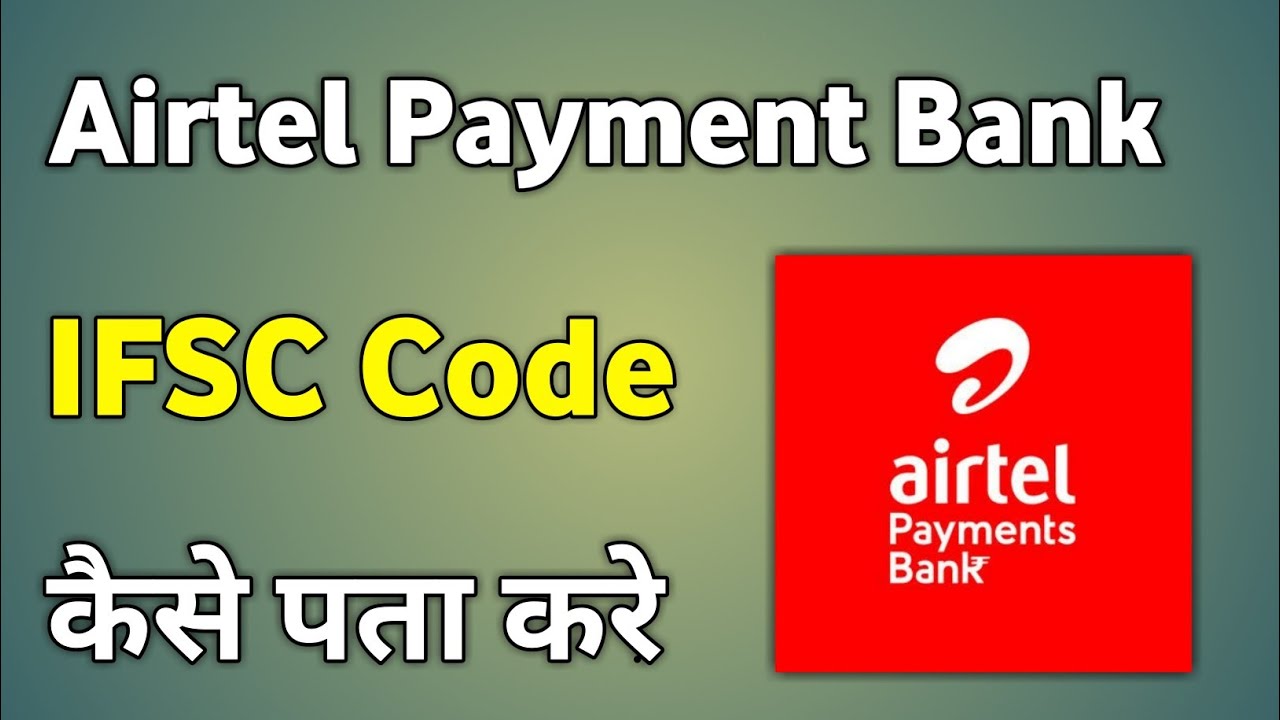 Airtel Payment Bank IFSC Code