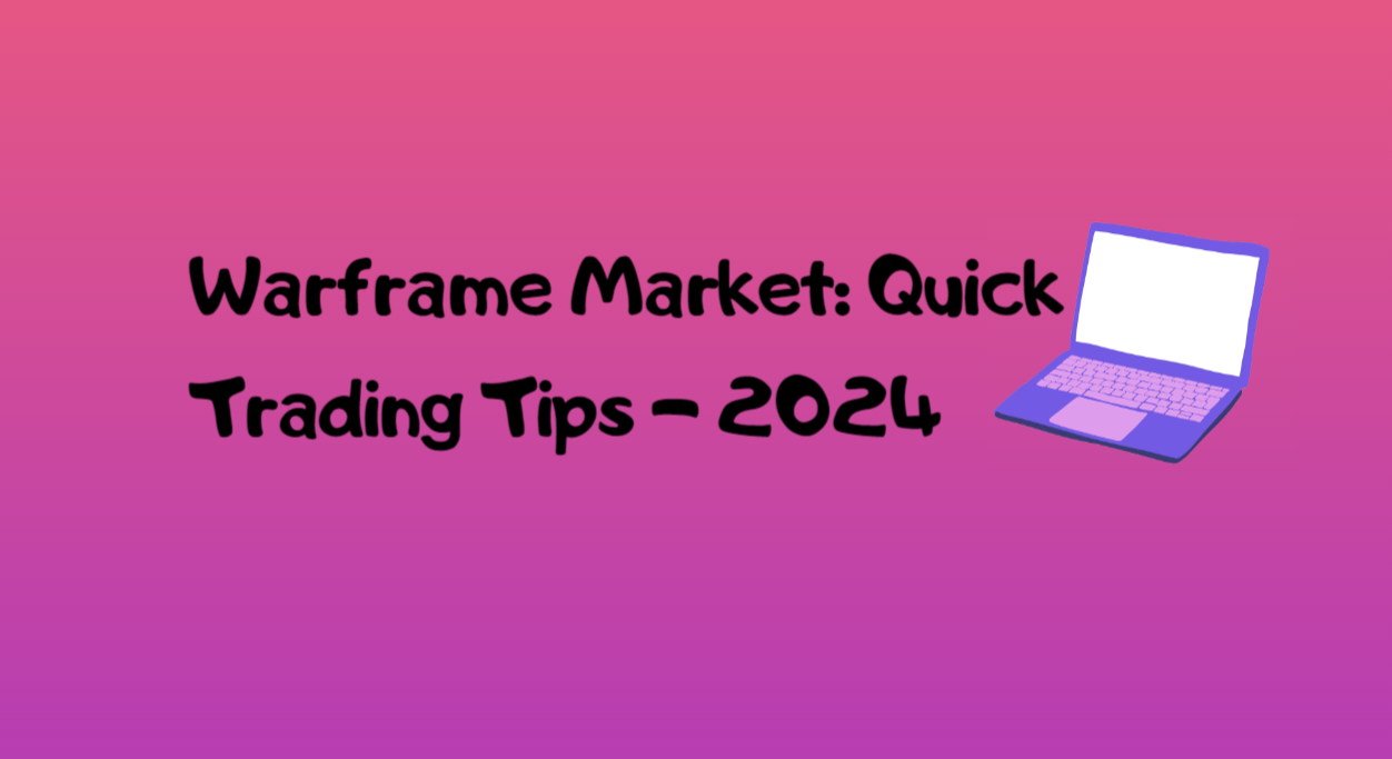 Read more about the article Warframe Market: The Ultimate Guide to Buying, Selling, and Trading